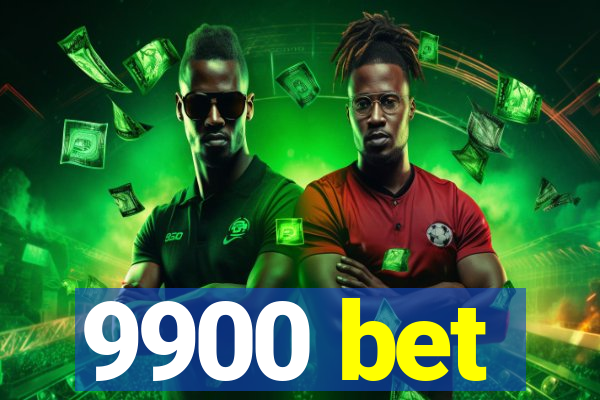 9900 bet
